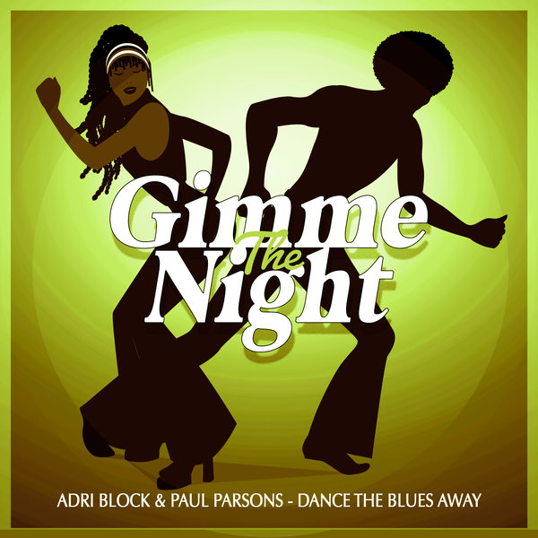 Adri Block, Paul Parson - Dance Your Blues Away [GTN105]